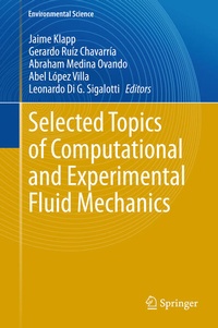 Enlarge image Cover: Selected Topics of Computational and Experimental Fluid Mechanics - Springer