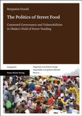 Cover: The Politics of Street Food - Franz Steiner Verlag