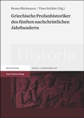 Cover: Griechische Profanhistoriker des f&uuml;nften nachchristlichen Jahrhunderts - Franz Steiner Verlag