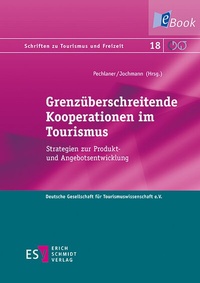 Abbildung von: Grenzüberschreitende Kooperationen im Tourismus - Erich Schmidt Verlag