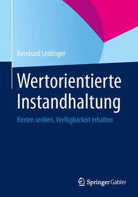 Abbildung von: Wertorientierte Instandhaltung - Springer Gabler