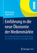 Cover: Einf&uuml;hrung in die neue &Ouml;konomie der Medienm&auml;rkte - Springer Gabler