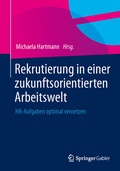 Cover: Rekrutierung in einer zukunftsorientierten Arbeitswelt - Springer Gabler