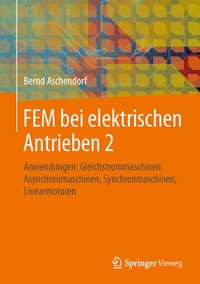 Abbildung von: FEM bei elektrischen Antrieben 2 - Springer Vieweg