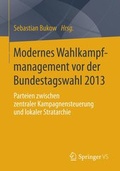 Cover: Modernes Wahlkampfmanagement VOR Der Bundestagswahl 2013 - Springer VS