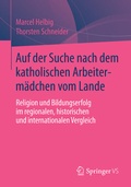 Cover: Auf der Suche nach dem katholischen Arbeiterm&auml;dchen vom Lande - Springer VS