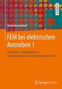 Abbildung von: FEM bei elektrischen Antrieben 1 - Springer Vieweg