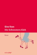 Cover: Die Schwestern Kleh - edition f&uuml;nf