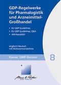 Cover: GDP-Regelwerke f&uuml;r Pharmalogistik und Arzneimittel-Gro&szlig;handel - GMP-Verlag Peither AG