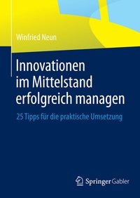 Abbildung von: Innovationen im Mittelstand erfolgreich managen - Springer Gabler
