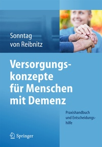 Abbildung von: Versorgungskonzepte für Menschen mit Demenz - Springer