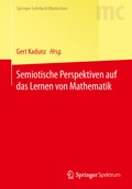 Cover: Semiotische Perspektiven auf das Lernen von Mathematik - Springer Spektrum