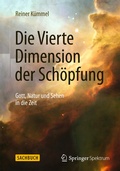 Cover: Die Vierte Dimension der Sch&ouml;pfung - Springer Spektrum