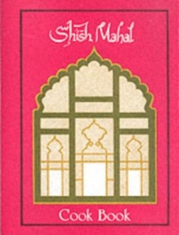 Enlarge image Cover: Shish Mahal Cook Book - Alloway Publishing Ltd