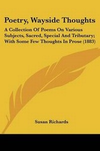 Enlarge image Cover: Poetry, Wayside Thoughts - Kessinger Publishing