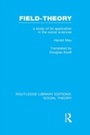 Cover: Field-theory (RLE Social Theory) - Routledge