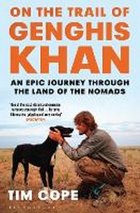 Abbildung von: On the Trail of Genghis Khan - Bloomsbury Publishing PLC