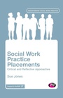 Cover: Social Work Practice Placements - Learning Matters Ltd