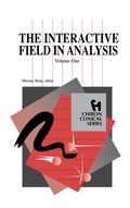 Bild: The Interactive Field in Analysis (Chiron Clinical Series) - Chiron Publications