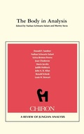 Bild: The Body in Analysis {Chiron Clinical Series) - Chiron Publications