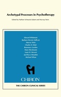 Bild: Archetypal Processes in Psychotherapy (Chiron Clinical Series) - Chiron Publications