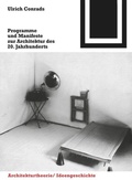 Cover: Programme und Manifeste zur Architektur des 20. Jahrhunderts - Birkh&auml;user