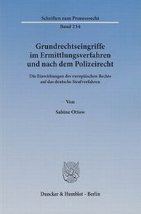 Abbildung von: Grundrechtseingriffe im Ermittlungsverfahren und nach dem Polizeirecht - fibre