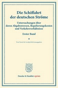 Abbildung von: Die Schiffahrt der deutschen Ströme - Duncker & Humblot