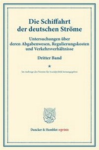 Abbildung von: Die Schiffahrt der deutschen Ströme - Duncker & Humblot