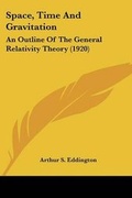 Cover: Space, Time And Gravitation - Kessinger Publishing