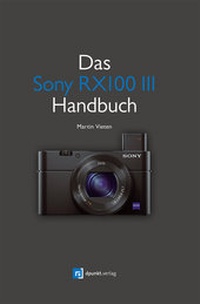 Abbildung von: Das Sony RX100 III Handbuch - dpunkt