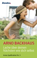 Cover: Lache &uuml;ber deinen N&auml;chsten wie dich selbst - Brendow