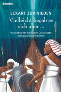 Cover: Vielleicht begab es sich aber ... - Brendow
