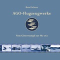 Cover: AGO-Flugzeugwerke - Ziethen, Harry