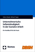 Cover: Unternehmerische Selbstst&auml;ndigkeit in der Sozialen Arbeit - Nomos