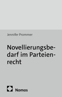 Enlarge image Cover: Novellierungsbedarf im Parteienrecht - Nomos