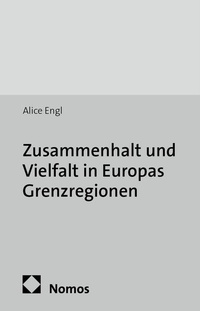 Abbildung von: Zusammenhalt und Vielfalt in Europas Grenzregionen - Nomos