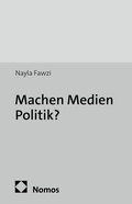 Cover: Machen Medien Politik? - Nomos
