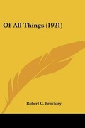 Cover: Of All Things (1921) - Kessinger Publishing