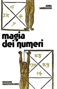 Abbildung von: Magia dei numeri - Biblioteca magica;Edizioni Mediterranee