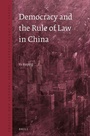 Cover: Democracy and the Rule of Law in China - Brill