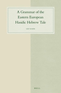 Abbildung von: A Grammar of the Eastern European Hasidic Hebrew Tale - Brill