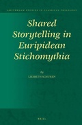 Cover: Shared Storytelling in Euripidean Stichomythia - Brill