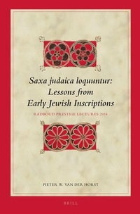 Enlarge image Cover: Saxa judaica loquuntur, Lessons from Early Jewish Inscriptions - Brill