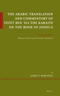 Cover: The Arabic Translation and Commentary of Yefet ben 'Eli the Karaite on the Book of Joshua - Brill