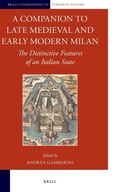 Cover: A Companion to Late Medieval and Early Modern Milan - Brill