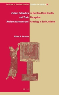 Enlarge image Cover: Zodiac Calendars in the Dead Sea Scrolls and Their Reception - Brill