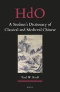 Cover: A Student's Dictionary of Classical and Medieval Chinese - Brill