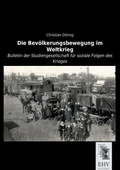 Cover: Die Bev&ouml;lkerungsbewegung im Weltkrieg - EHV-History
