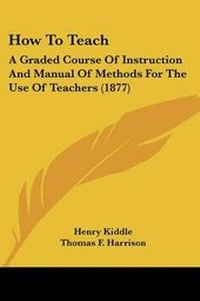 Enlarge image Cover: How To Teach - Kessinger Publishing